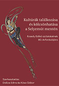 Kultúrák találkozása és kölcsönhatása a Selyemút mentén Ecsedy Ildikó születésének 80. évfordulójára